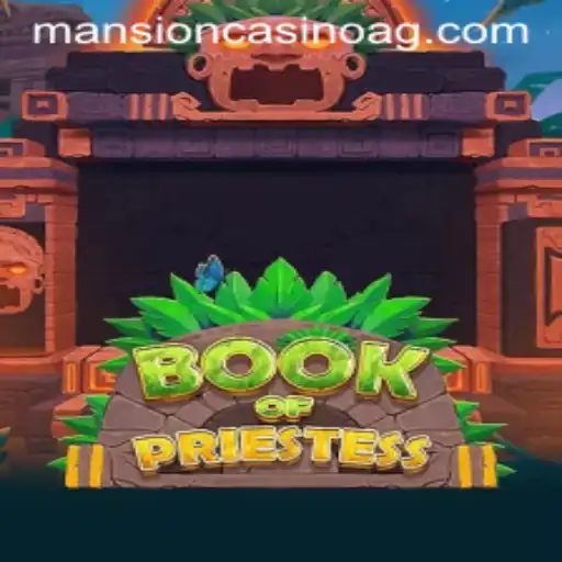 Unveiling the Mystique of BookOfPriestess: A Deep Dive into Gameplay and Strategies