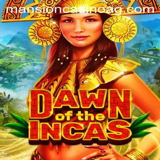 DawnoftheIncas: A Comprehensive Guide to the Game Inspired by Ancient Civilizations