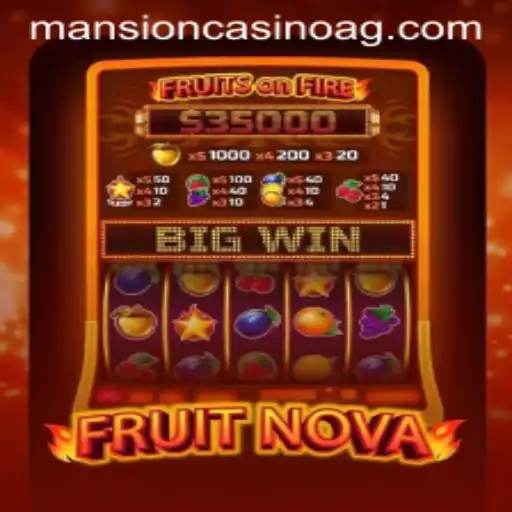 Discovering the Excitement of FruitNova: A Fresh Gaming Adventure