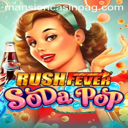 Unveiling the Excitement of RushFeverSodaPop: The Ultimate Gaming Experience